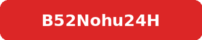 B52NOHU24H